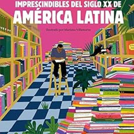 CUENTOS IMPRESCINDIBLES DEL SIGLO XX AMÉRICA LATINA