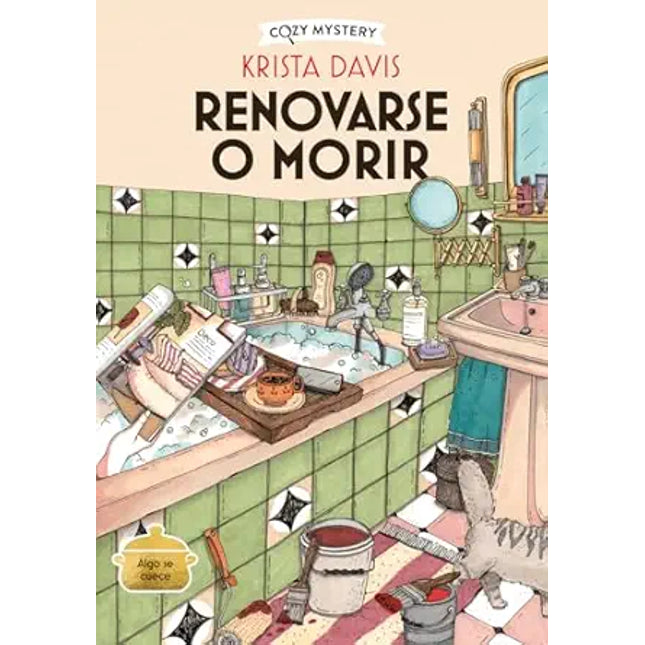 COZY MYSTERY. RENOVARSE O MORIR