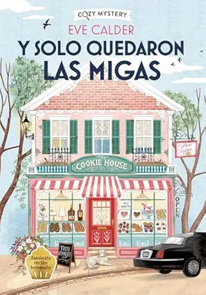 COZY MYSTERY. Y SOLO QUEDARON LAS MIGAS