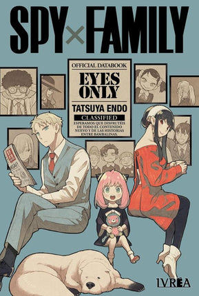 SPY X FAMILY: EYES ONLY. OFICIAL DATABOOK