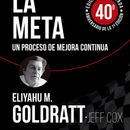 LA META. UN PROCESO DE MEJORA CONTINUA