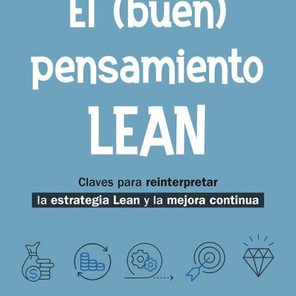 EL (BUEN) PENSAMIENTO LEAN