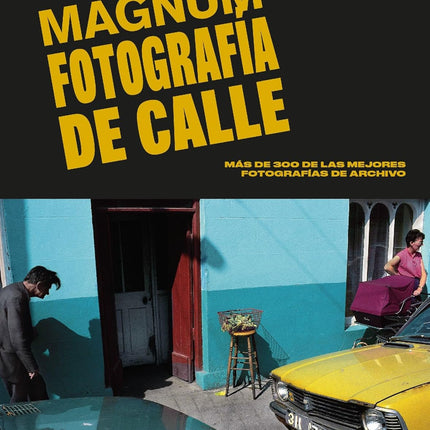 Mágnum. Fotografía de calle