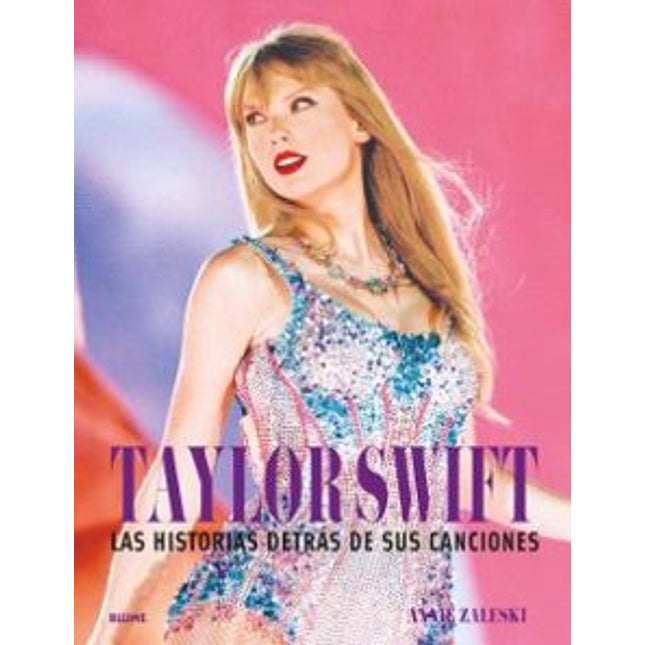 TAYLOR SWIFT. HISTORIA DETRAS DE SUS CANCIONE S
