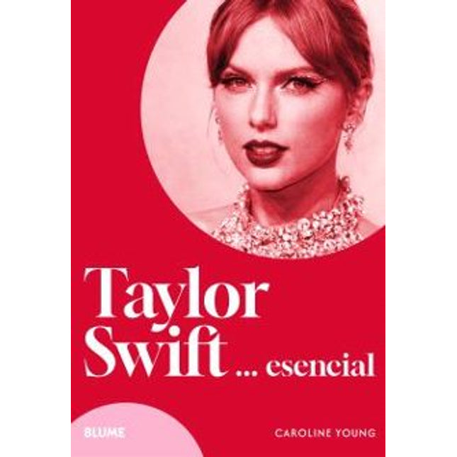 TAYLOR SWIFT... ESENCIAL
