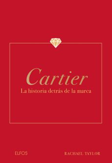 Cartier. La historia detrás de la marca