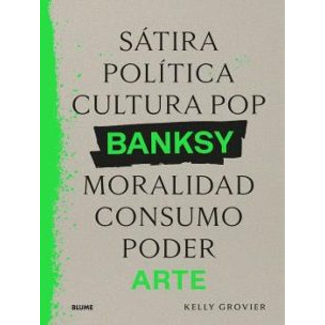 Banksy. Sátira, política, cultura pop, moralidad consumo, poder