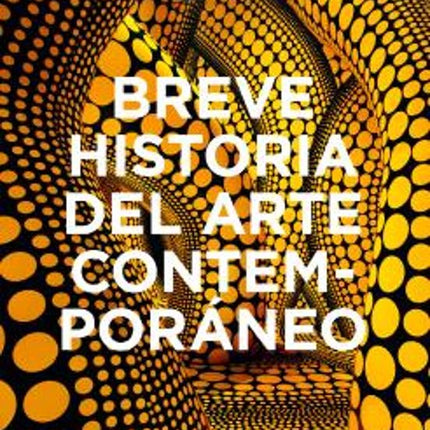 BREVE HISTORIA DEL ARTE CONTEMPORANEO