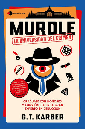 Muradle: la universidad del crimen