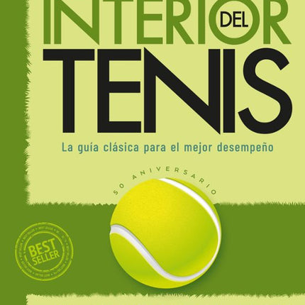 EL JUEGO INTERIOR DEL TENIS.EDICION 50 ANIVER SARIO