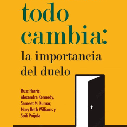 CUANDO TODO CAMBIA: LA IMPORTANCIA DEL DUELO