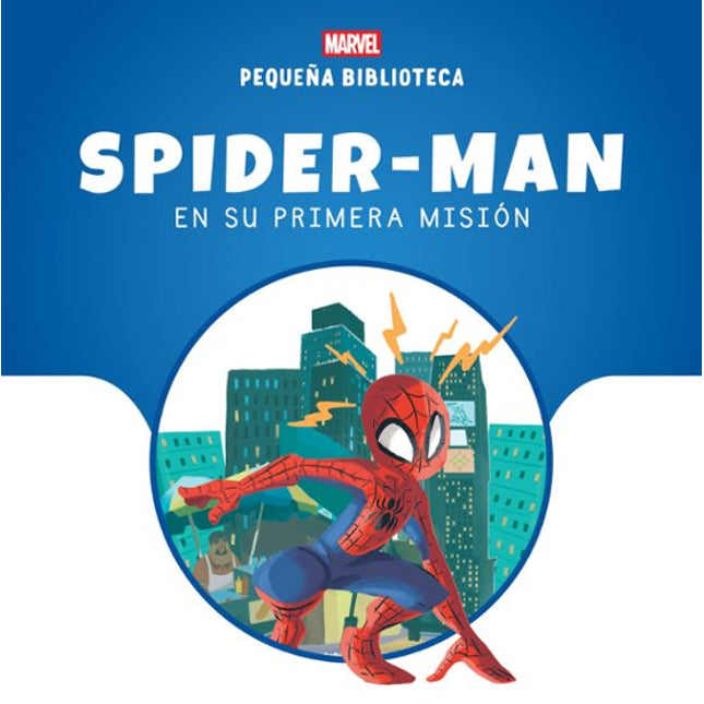 Pequeña biblioteca Disney. Spider-man en su primera misión