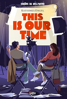 THIS IS OUR TIME (SUEÑOS DE HOLLYWOOD)