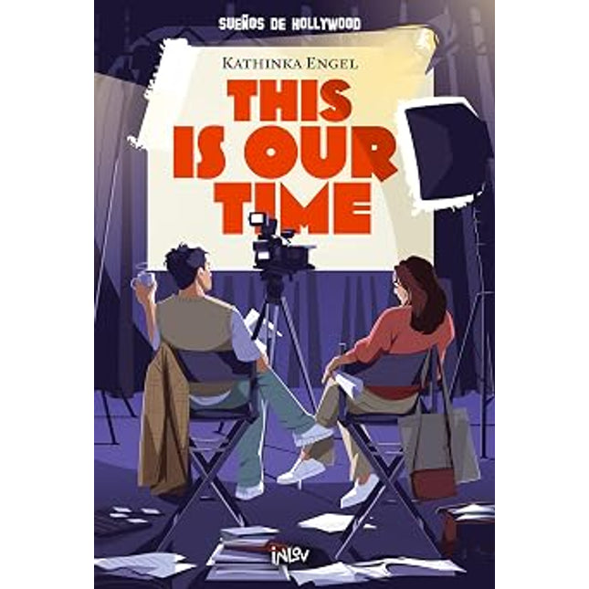 THIS IS OUR TIME (SUEÑOS DE HOLLYWOOD)