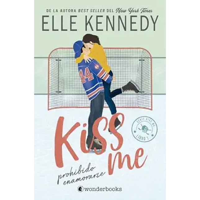 PROHIBIDO ENAMORARSE (OFF CAMPUS 1 / #KISS ME 1)
