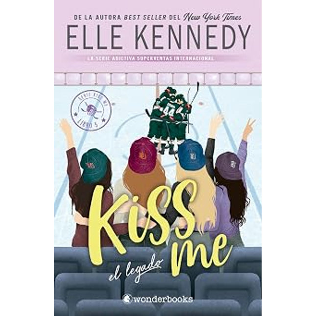 EL LEGADO (OFF CAMPUS 5 / #KISS ME 5)