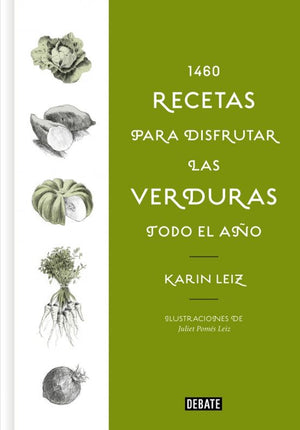 1460 recetas para disfrutar las verduras todo el año