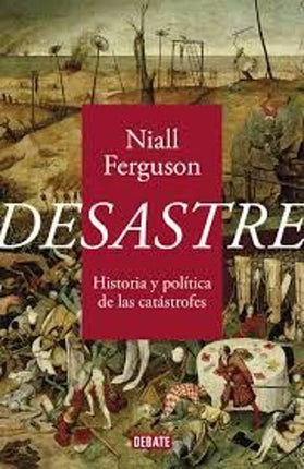 DESASTRE. HKISTORIA Y POLITICA DE LAS CATATRO FES