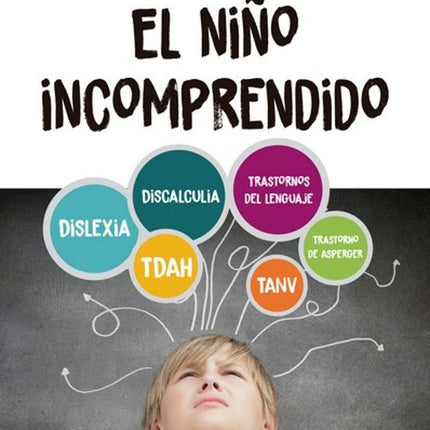 EL NIÑO INCOMPRENDIDO, NVA/ED.