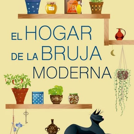 EL HOGAR DE LA BRUJA MODERNA