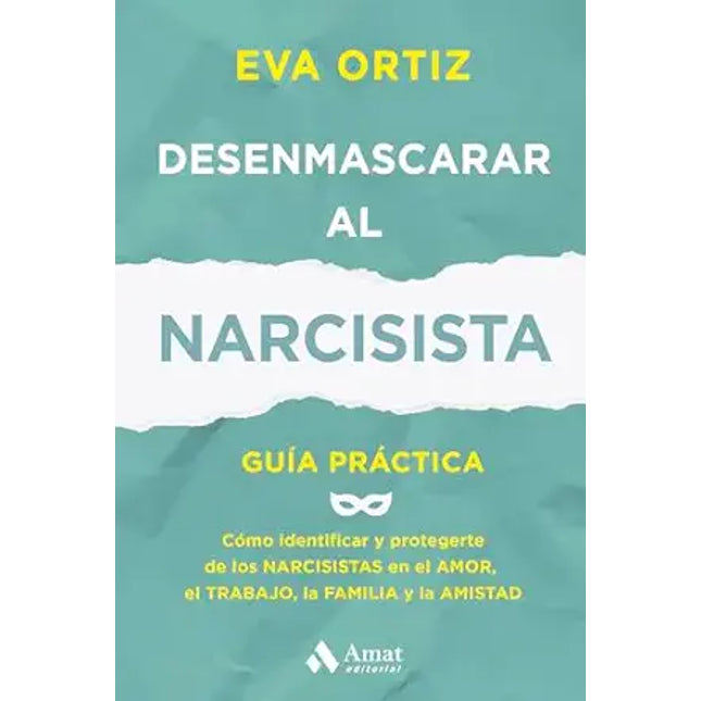 DESENMASCARAR AL NARCISISTA