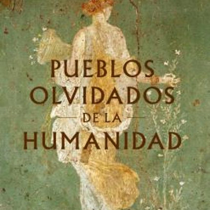 PUEBLOS OLVIDADOS DE LA HUMANIDAD