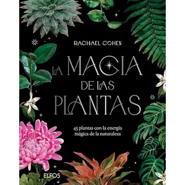 LA MAGIA DE LAS PLANTAS