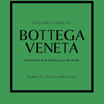 PEQUEÑO LIBRO DE BOTTEGA VENETTA