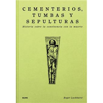 CEMENTERIOS, TUMBAS Y SEPULTURAS