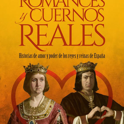 Romances y cuernos reales
