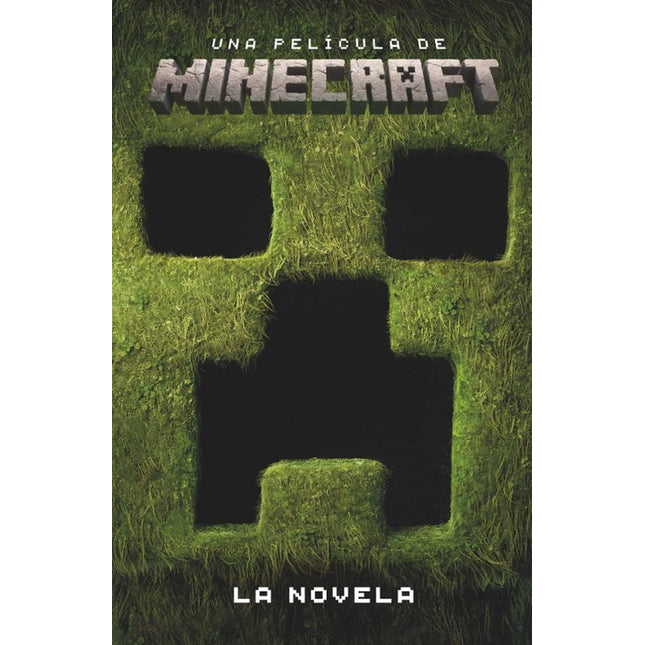 MINECRAFT.UNA PELICULA DE MINECRAFT.LA NOVELA