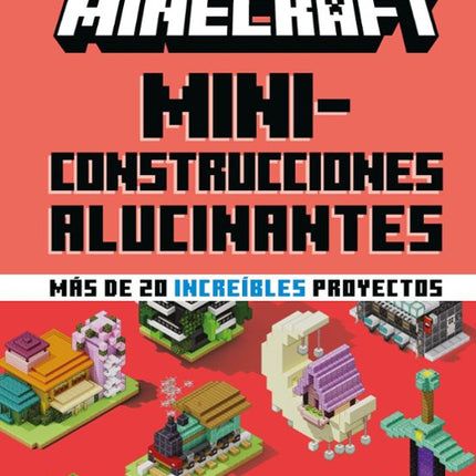 MINECRAFT. MINICONSTRUCCIONES ALUCINANTES