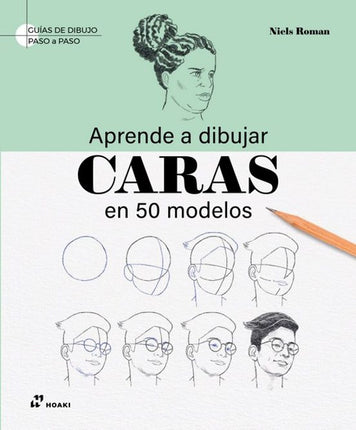 APRENDE A DIBUJAR CARAS EN 50 MODELOS