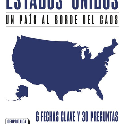 Estados unidos. Un país al borde del caos