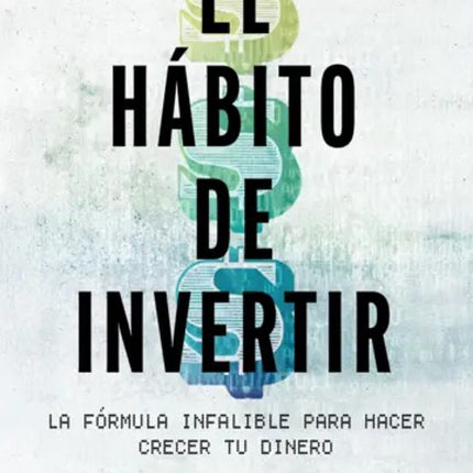 EL HABITO DE INVERTIR