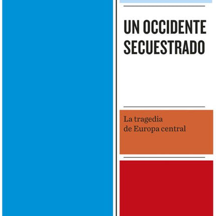 Un occidente secuestrado