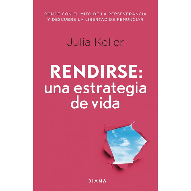 Rendirse: una estrategia de vida