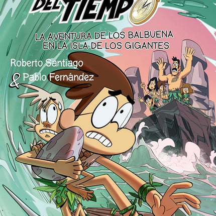 Forasteros del tiempo(14): aventura de los Balbuena en la isla de los gigantes