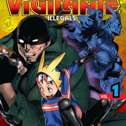 MY HERO ACADEMIA VIGILANTE ILLEGALS N.º 01