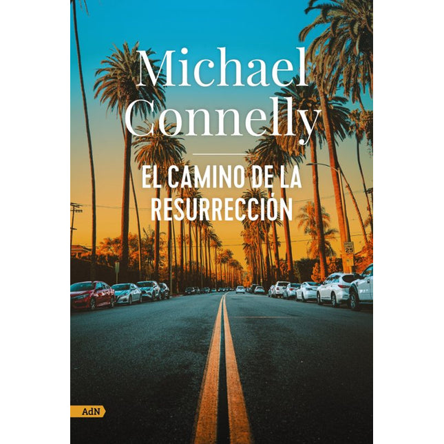EL CAMINO DE LA RESURRECCIÓN(MICKEY HALLER#8)