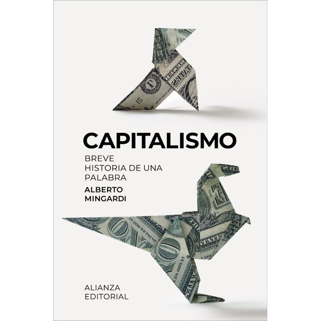 CAPITALISMO. BREVE HISTORIA DE UNA PALABRA