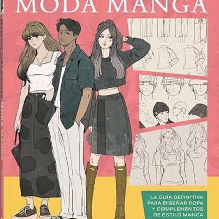 Secretos para dibujar moda manga