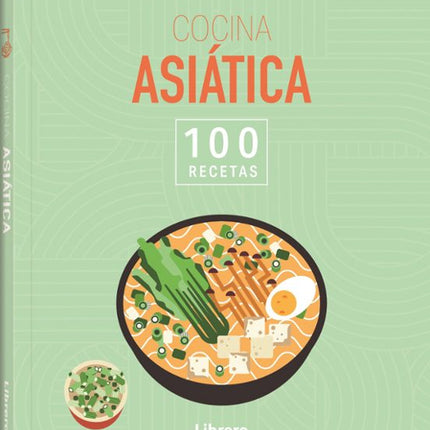100 recetas. Cocina asiática