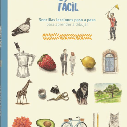 Dibujo fácil. Sencillas lecciones...