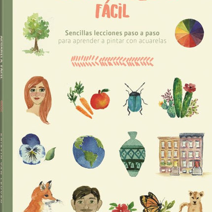 Acuarela fácil. Sencillas lecciones...
