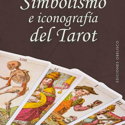 SIMBOLISMO E ICONOGRAFIA DEL TAROT