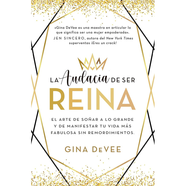 La audacia de ser reina
