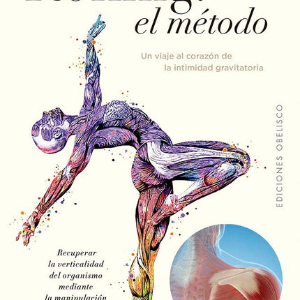 El Rolfing: El Metodo