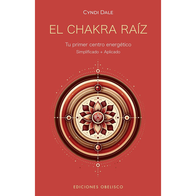 El chakra raíz. Tu primer centro energético