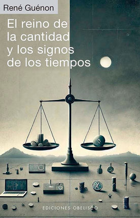 EL REINO DE LA CANTIDAD Y LOS SIGNOS DE LOS T IEMPOS
